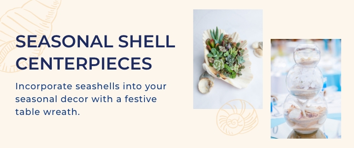 seasonal shell centerpieces
