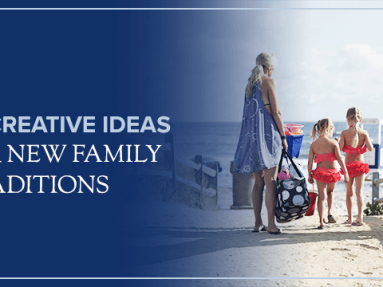 35 creatie ideas for new family traditios