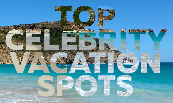 top celebrity vacation spots