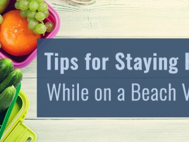 Tips for staying healthy while on a beach vacation