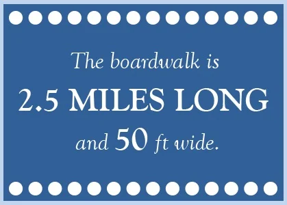 the boardwalk is 2.5 miles long and 50 ft wide