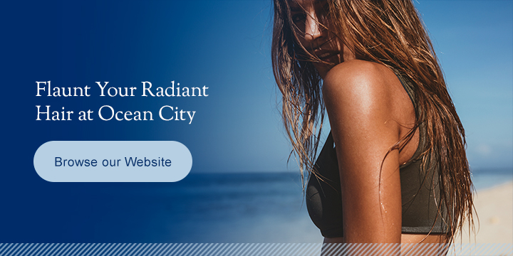 flaunt your radiant hair at OCNJ
